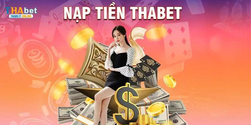 Hướng dẫn thao tác nạp tiền THABET