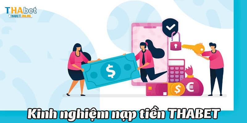 Điều kiện nạp tiền THABET