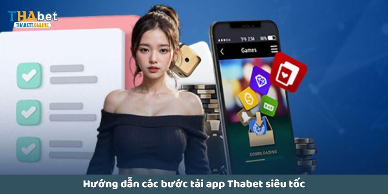 Hướng dẫn 3 bước tải app THABET